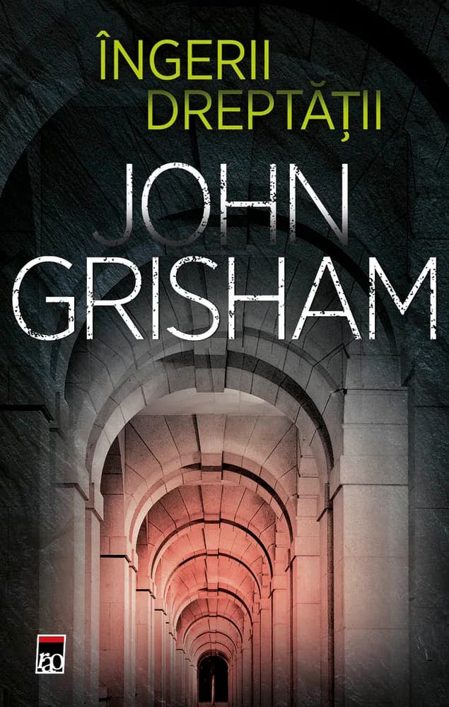 Îngerii dreptății, de john grisham