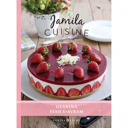Cele mai iubite retete - jamila cuisine