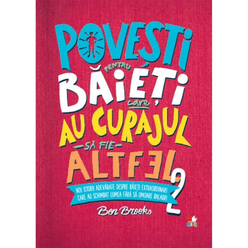 Carte editura litera, povesti pentru baieti care au curajul sa fie altfel