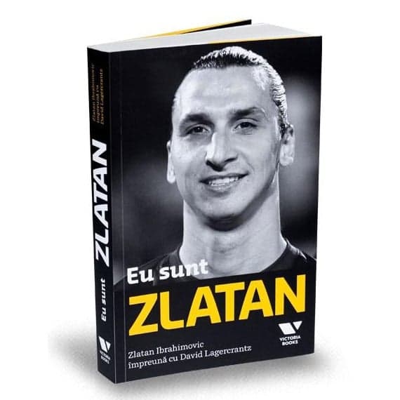 Carte „Eu sunt Zlatan”, de David Legercrantz & Zlatan Ibrahimovic