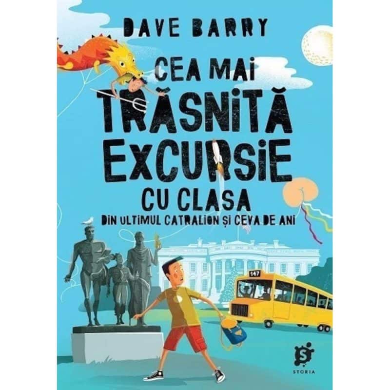 Carte „Cea mai trasnita excursie cu clasa”, de Dave Barry