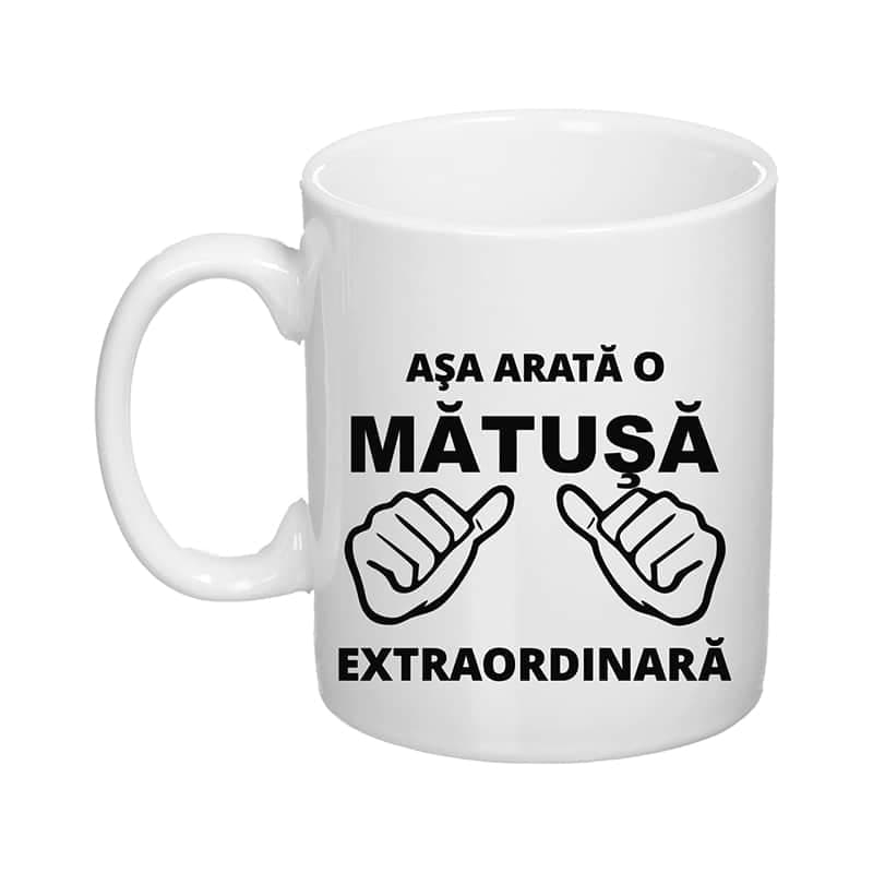 Cana personalizata „Asa arata o matusa extraordinara”
