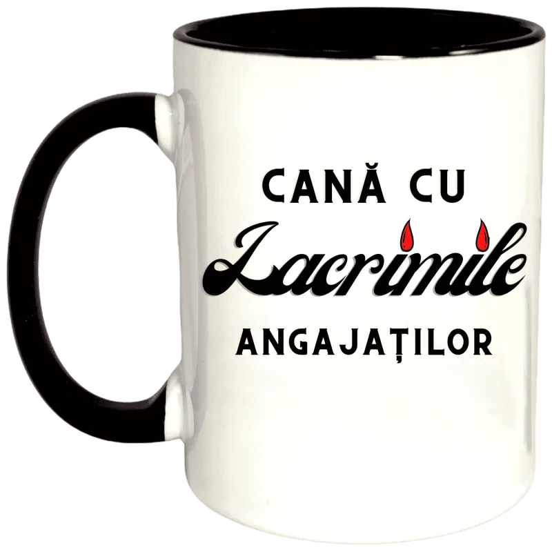 Cană personalizată „Cana cu lacrimile angajaților”