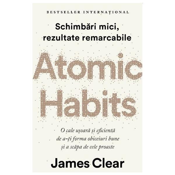 Carte „Atomic Habits”, de James Clear